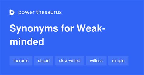 another word for weak minded.